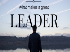 Không chỉ tầm nhìn, đây là tố chất quan trọng ai muốn làm lãnh đạo xuất sắc đều nên rèn luyện