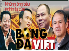 Những ông bầu nghìn tỷ của bóng đá Việt Nam