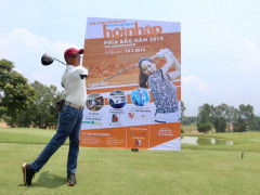 Khai mạc Giải Golf tranh Cúp Doanh nghiệp & Hội nhập phía Bắc năm 2019