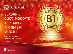 Ngân hàng TMCP Đông Nam Á (SeABank) được Moody's xếp hạng tín nhiệm B1