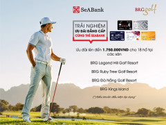 Ngân hàng TMCP Đông Nam Á (SeABank) triển khai chương trình trải nghiệm đẳng cấp sân golf đặc quyền