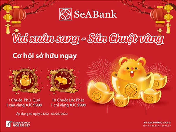 “Vui xuân sang, săn chuột vàng” cùng ngân hàng điện tử - Ngân hàng TMCP Đông Nam Á (SeABank)
