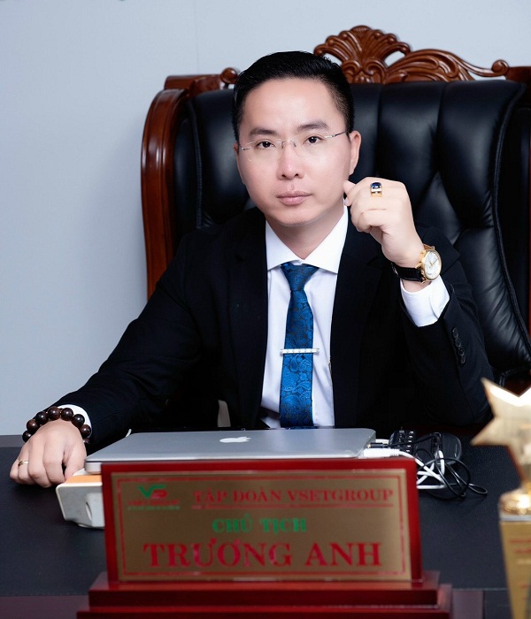 Ông Trương Anh - Chủ tịch Tập đoàn VsetGroup