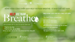 VinaCapital Foundation triển khai chương trình “Help Vietnam Breathe – Vì Nhịp thở Việt Nam”