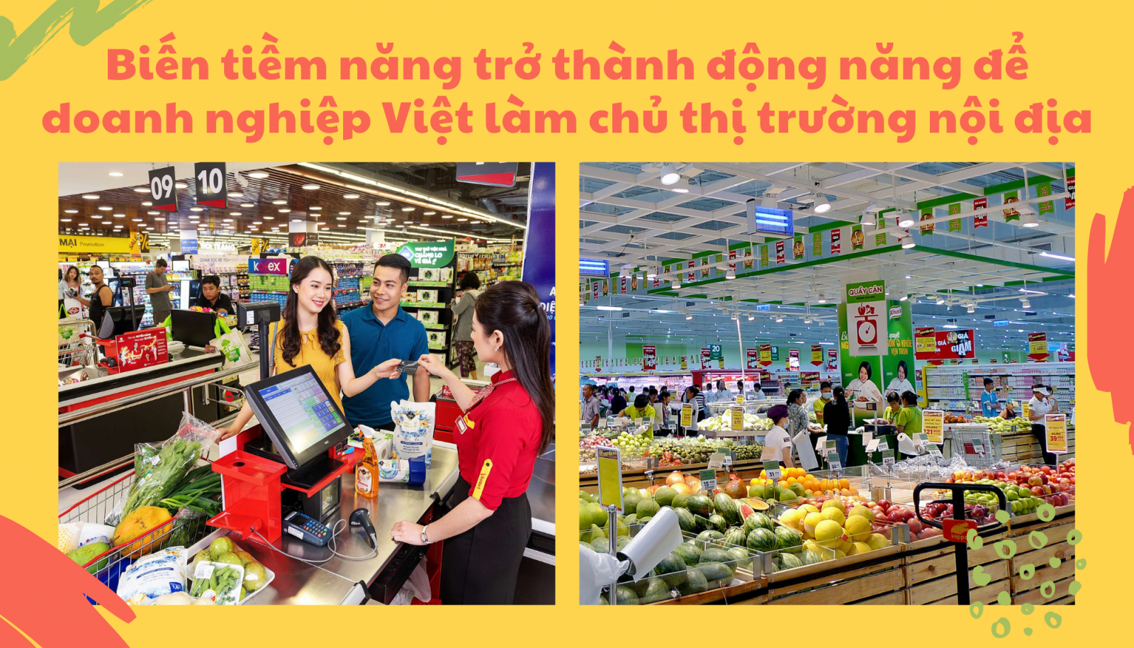 Biến tiềm năng trở thành động năng để doanh nghiệp Việt làm chủ thị trường nội địa