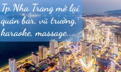 Khánh Hòa: Vũ trường, karaoke, massage…được hoạt động lại từ 16-11