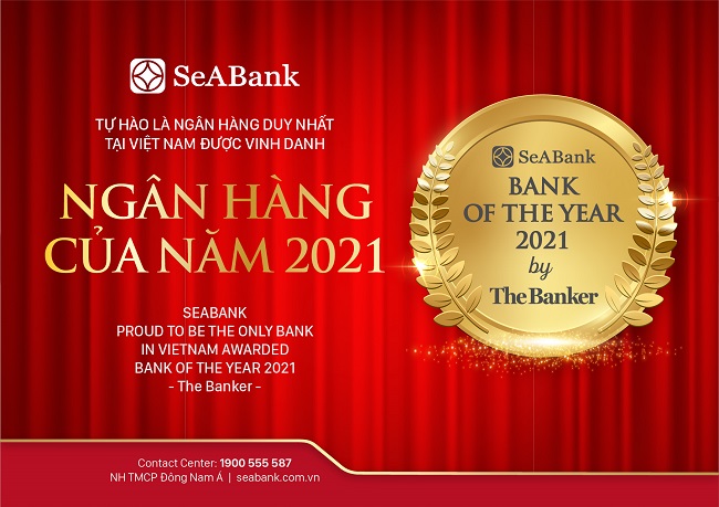 SeABank tự hào là ngân hàng duy nhất tại Việt Nam được The Banker vinh danh Ngân hàng của năm 2021