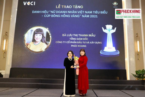 CEO Phuc Khang Corporation Lưu Thị Thanh Mẫu đạt Danh hiệu “Nữ doanh nhân Việt Nam tiêu biểu – Cúp Bông Hồng Vàng” năm 2021