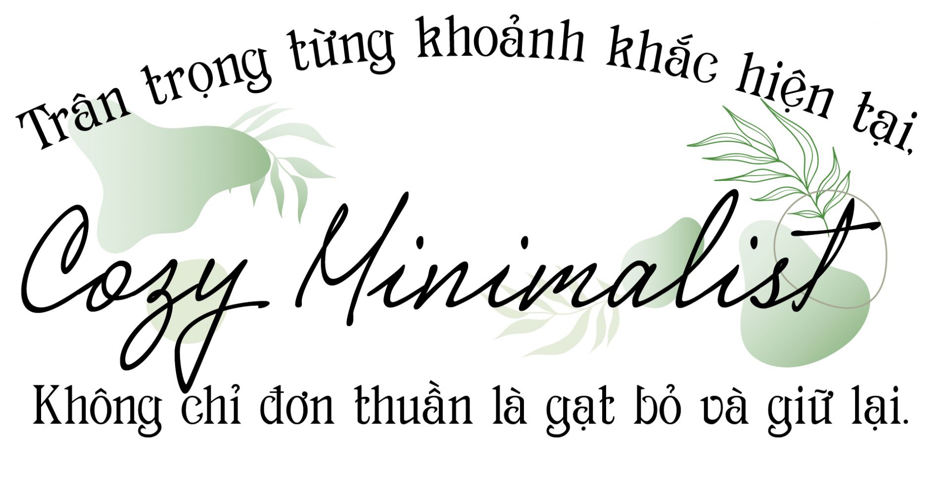 Mượn &yacute; tưởng v&agrave; t&ecirc;n &ldquo;cozy minimalist&rdquo; từ cuốn s&aacute;ch &ldquo;Cozy  Minimalist Home&rdquo; của Myquillyn Smith. Cuốn s&aacute;ch n&agrave;y viết  về kh&aacute;i niệm &ldquo;tối giản ấm &aacute;p&rdquo; (cozy minimalism), một c&aacute;ch  suy nghĩ gi&uacute;p một c&aacute; nh&acirc;n c&oacute; thể t&igrave;m thấy được phong c&aacute;ch  sống y&ecirc;u th&iacute;ch với &iacute;t đồ đạc trong nh&agrave;.