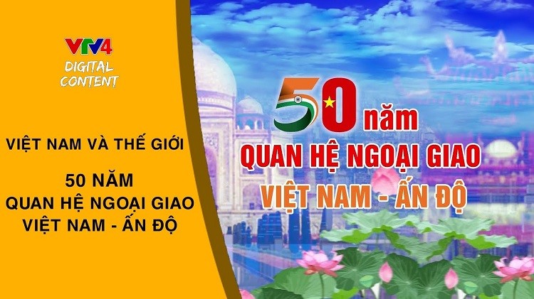 The celebration commemorates the establishment of diplomatic relations between Vietnam and India 50 years ago. Source: Internet