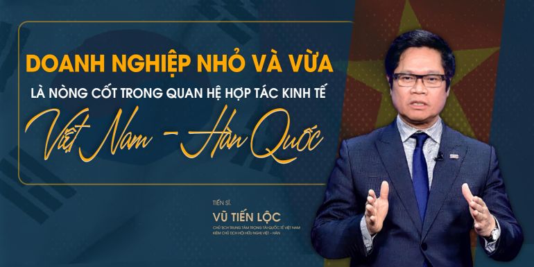 Doanh nghiệp nhỏ và vừa là nòng cốt trong quan hệ hợp tác kinh tế Việt Nam - Hàn Quốc