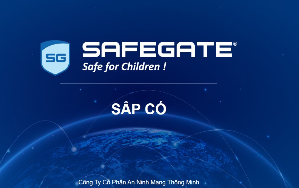 website của startup SafeGate đã cập nhật thông tin về việc sớm cho ra mắt một sản phẩm an toàn thông tin mạng trong lĩnh vực bảo vệ trẻ em.