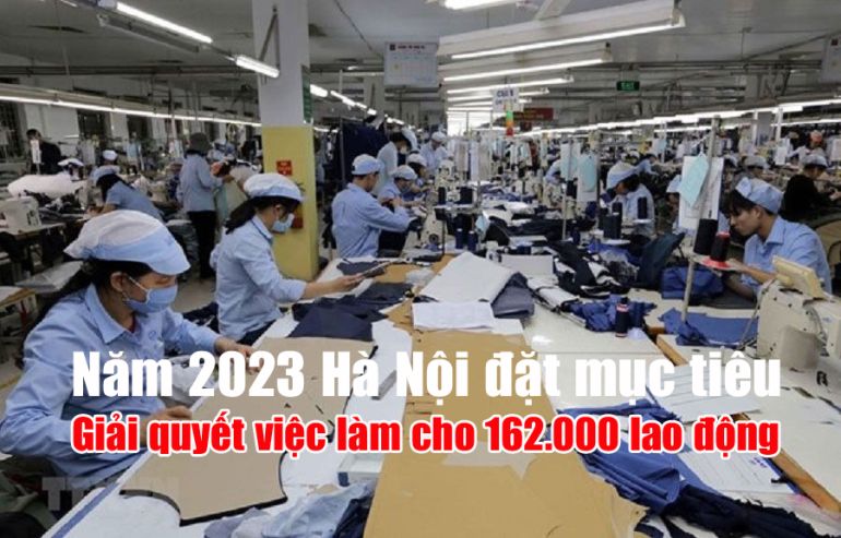 Năm 2023 Hà Nội đặt mục tiêu giảm tỷ lệ thất nghiệp thành thị ở mức dưới 4%