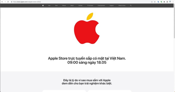 According to the official announcement from Apple, the company will open the Apple Store online in Vietnam from 9 am on May 18.