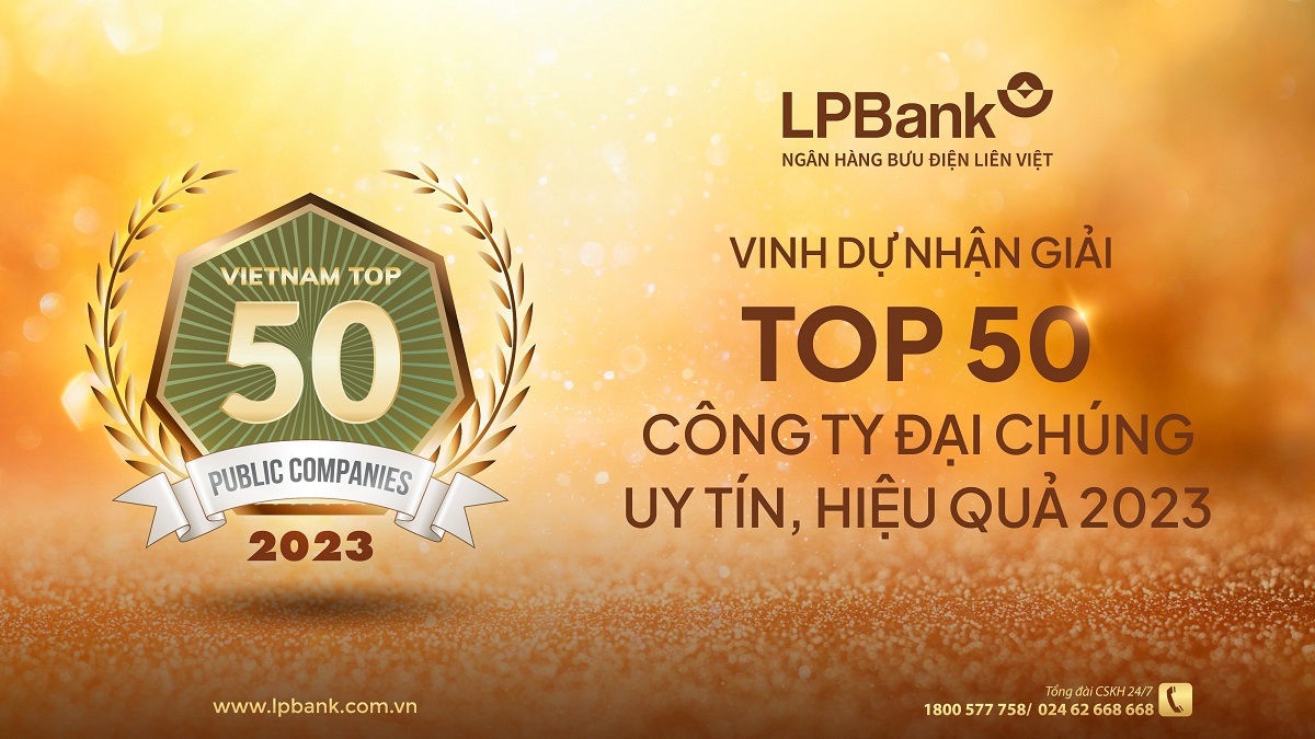 Chú thích ảnh: LPBank được vinh danh Top 50 Công ty Đại chúng uy tín và hiệu quả năm 2023
