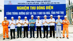Phú Thọ: Nghiệm thu, đóng điện thành công dự án đường dây và trạm biến áp 110kV Hạ Hòa