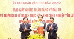 Bắc Giang: Trao Giấy chứng nhận đăng ký đầu tư và triển khai Kế hoạch xây dựng Khu công nghiệp Yên Lư (phần mở rộng) giai đoạn 1